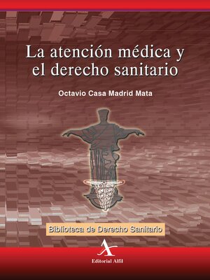 cover image of La atención médica y el derecho sanitario